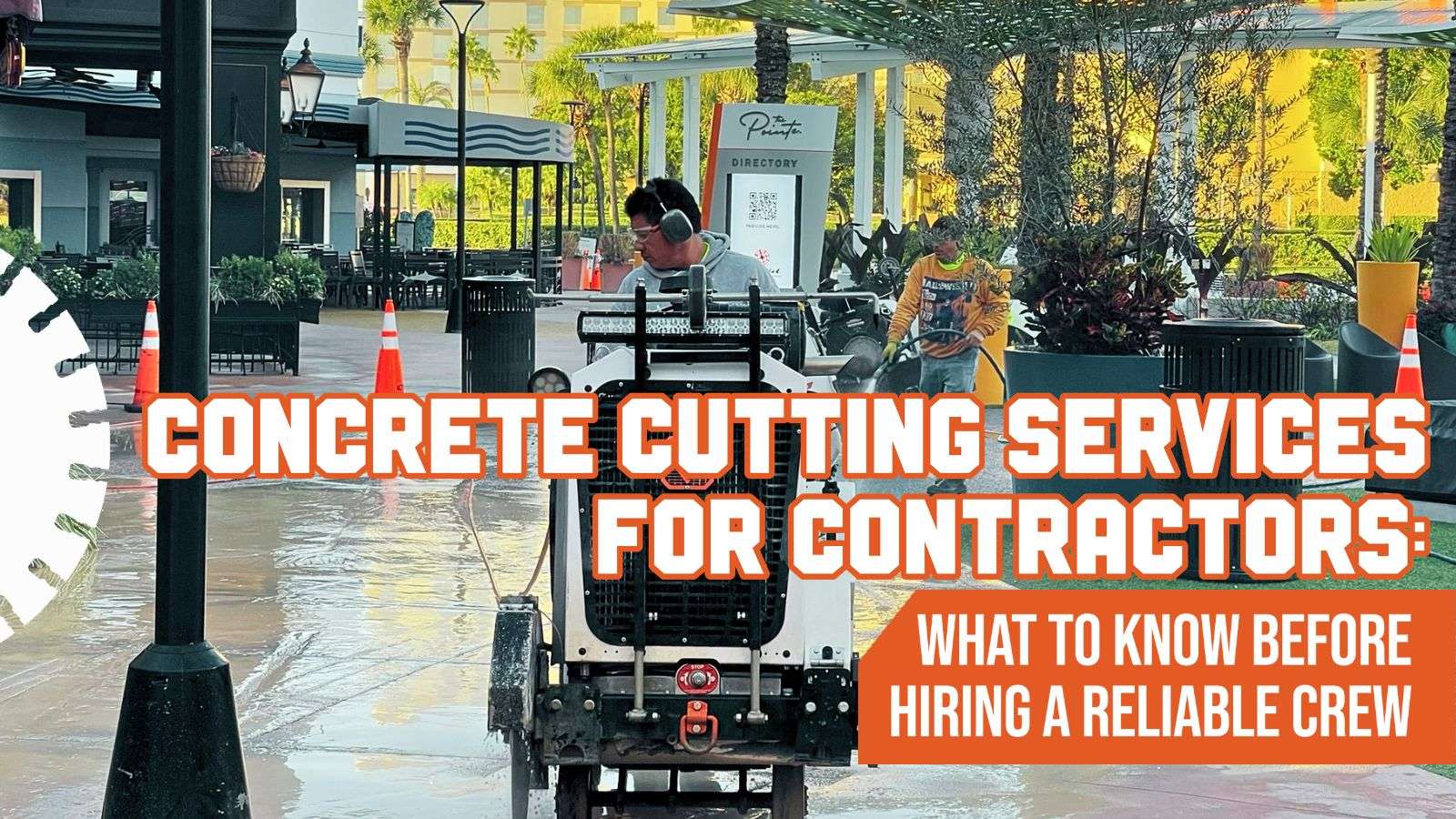 You are currently viewing Concrete Cutting Services for Contractors: What to Know Before Hiring a Reliable Crew